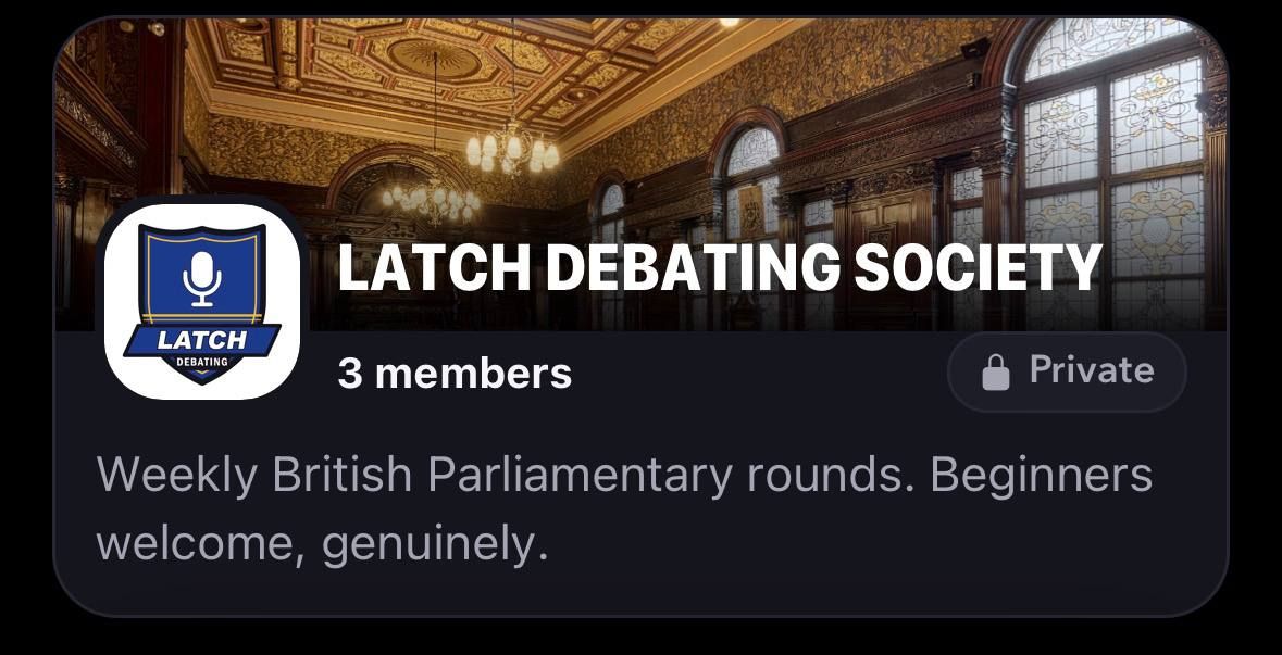 Latch Debating Society on Latch: 3 members, private